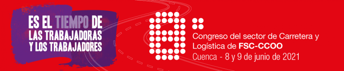 8 Proceso Congresual del Sector de Carretera y Logstica de FSC-CCOO