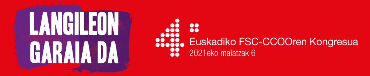 4 Congreso de FSC-CCOO Euskadi