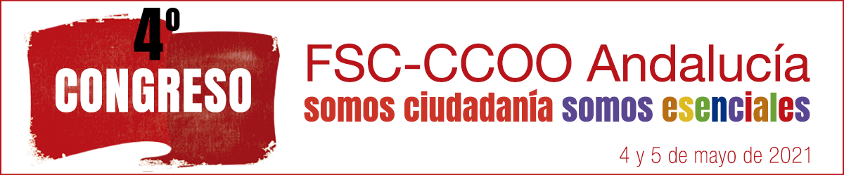 4 Congreso de FSC-CCOO Andaluca